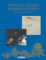 Shinichi Suzuki: The Man and His Philosophy book cover